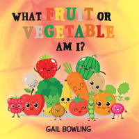 表紙画像: What Fruit or Vegetable Am I? 9781669844563