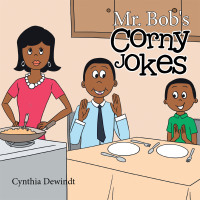 Imagen de portada: Mr. Bob's Corny Jokes 9781669841487