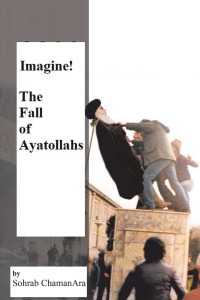 Cover image: Imagine! the Fall of Ayatollahs 9781669845447