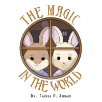 Cover image: The Magic in the World 9781669845515