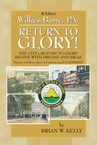 Cover image: Wilkes-Barre: Return to Glory Iii 9781669846222