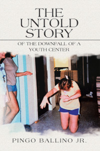 Imagen de portada: The Untold Story of   the Downfall of 	A Youth Center 9781669846451