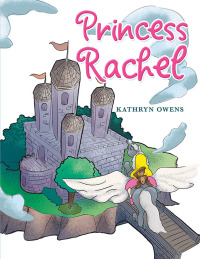 Imagen de portada: Princess Rachel 9781669847038