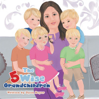 Cover image: The 5 Wise Grandchildren 9781669847106