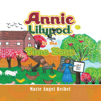 Omslagafbeelding: Annie Lilypod in the Time Zone 9781669848707