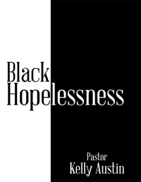 Cover image: Black Hopelessness 9781669849308