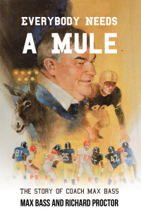 Cover image: Everybody Needs a Mule 9781669849513
