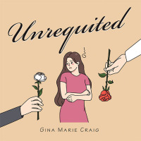 Cover image: Unrequited 9781669851141