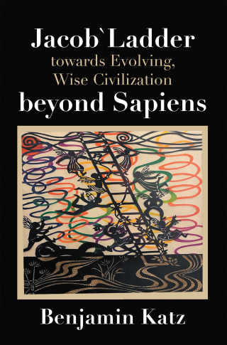 Titelbild: Jacob` Ladder Towards Evolving, Wise Civilization Beyond Sapiens 9781669851608