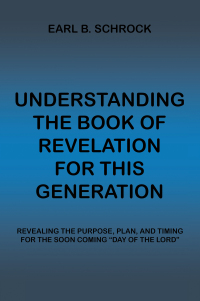 Cover image: Understanding the Book of Revelation for This Generation 9781669852711