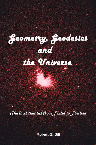 Cover image: Geometry, Geodesics, and the Universe 9781669853053