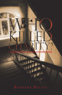 Cover image: Who Killed Charity? a Stratton and Davis Mystery 9781669854142