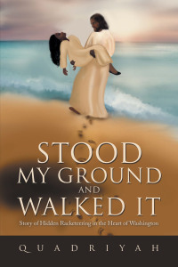 Cover image: Stood My Ground and Walked It 9781669854685