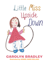 Cover image: Little Miss Upside Down 9781669855019