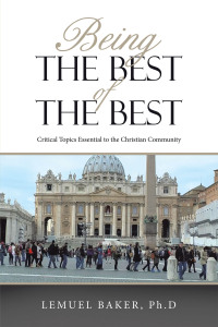 Cover image: Being  the Best of the Best 9781669855095