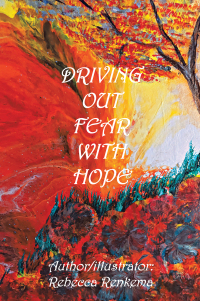 Cover image: Driving out Fear with Hope 9781669856931