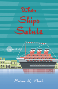 Imagen de portada: When Ships Salute 9781669857471