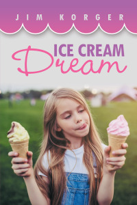 Cover image: Ice Cream Dream 9781669857518