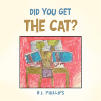 Cover image: Did You Get the Cat? 9781669857761