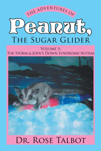 Cover image: The Adventures of Peanut, the Sugar Glider 9781669857839