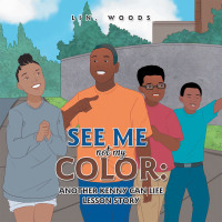 Cover image: See Me Not My Color: 9781669859802