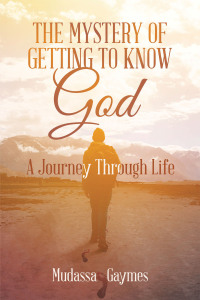 Imagen de portada: The Mystery of Getting to Know God 9781669860648