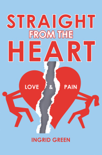 Cover image: Straight from the Heart 9781669860747