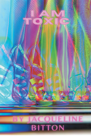 Cover image: I Am Toxic 9781669861041