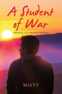 Cover image: A Student of War 9781669862901