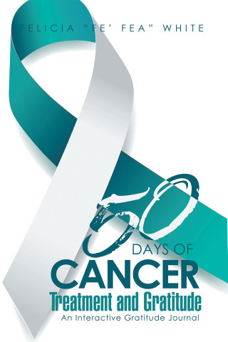 Cover image: 50 Days of Cancer Treatment and Gratitude 9781669863502