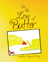 Cover image: For the Love of Butter 9781450001243