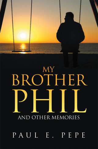 Cover image: My Brother Phil 9781669863748