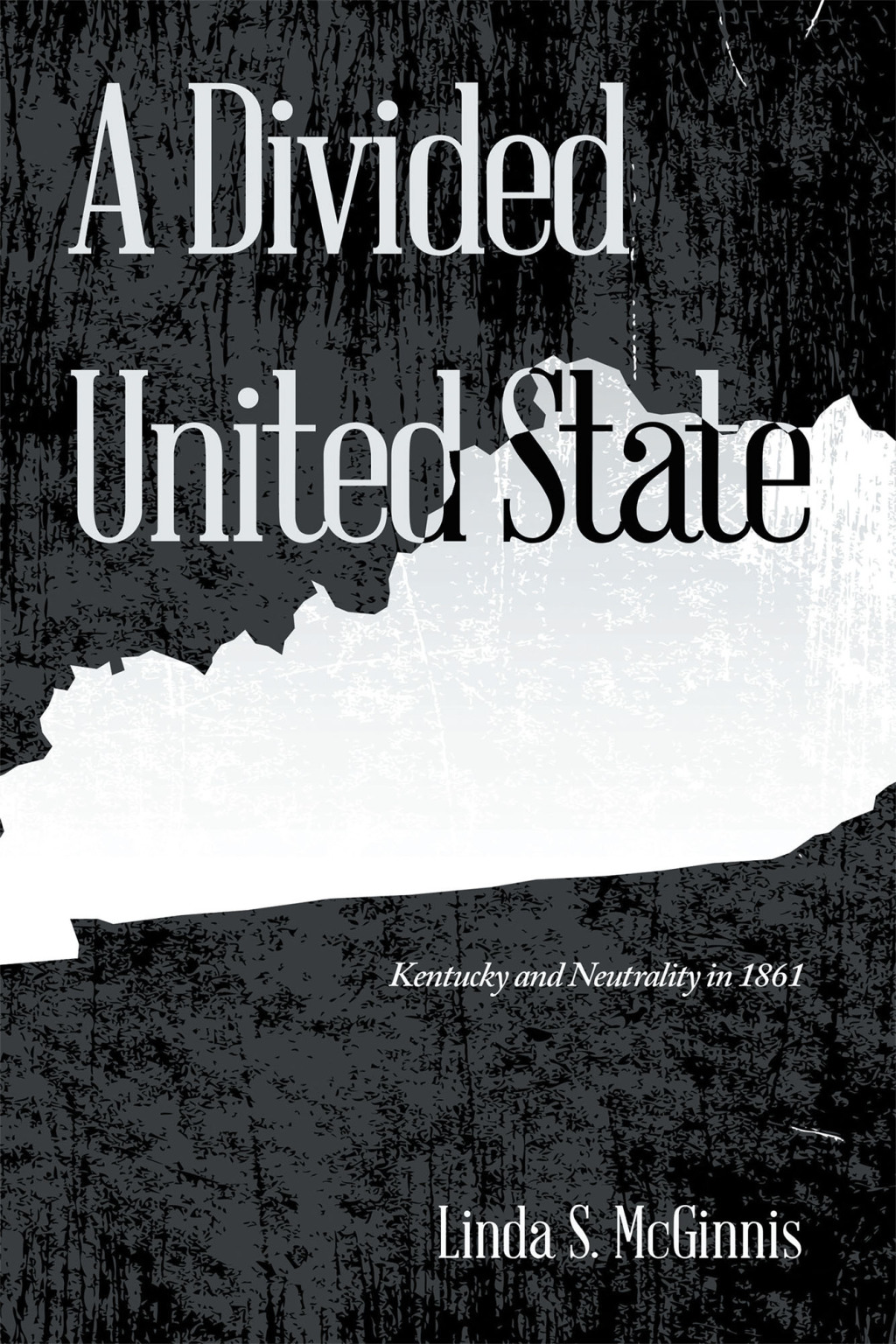 A Divided United State Kentucky and Neutrality in 1861