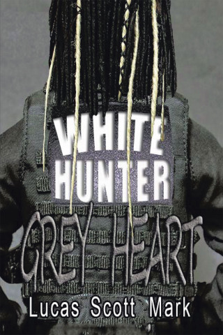 Cover image: White Hunter Grey Heart 9781669864059