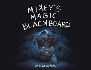 Cover image: Mikey's Magic Blackboard 9781669864462