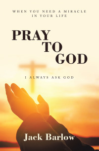 Cover image: Pray to God 9781669864851