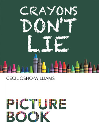 Imagen de portada: Crayons Don't Lie 9781669865407