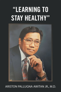 Cover image: "Learning to Stay Healthy" 9781669868255