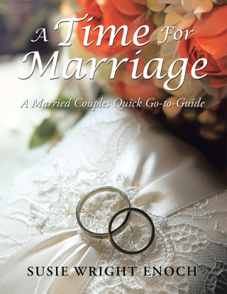 Cover image: A Time for Marriage 9781669870067
