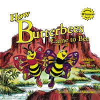 Imagen de portada: How Butterbees Came to Bee 9781669870838