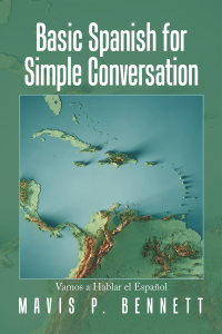 Imagen de portada: Basic Spanish for Simple Conversation 9781669870968
