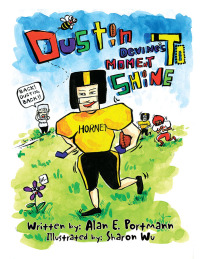 Cover image: Dustin Devine's Moment to Shine 9781436396035