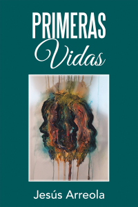 Cover image: Primeras Vidas 9781669871729