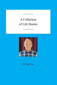 Cover image: A Collection of Life Stories 9781669871804