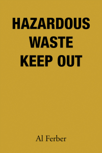 Imagen de portada: Hazardous Waste Keep Out 9781669872092