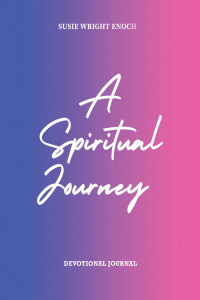 表紙画像: A Spiritual Journey 9781669873532