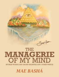 Imagen de portada: The Managerie  of  My   Mind 9781669873921