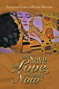 Imagen de portada: Don't Save Your Love, Spend It Now 9781669874409