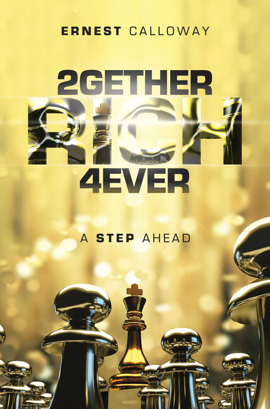 2Gether Rich 4Ever A Step Ahead