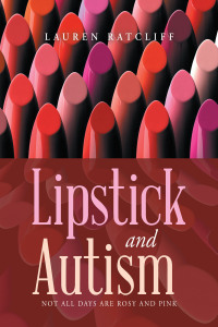 Titelbild: Lipstick and Autism 9781669877134